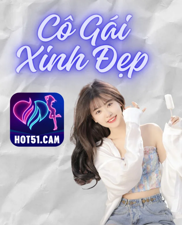 Gái Xinh Hotlive